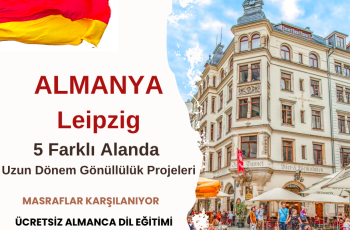 Almanya , Leipzig Uzun Dönem Gönüllülük Projesi Almanya , Leipzig Uzun Dönem Gönüllülük Projesi