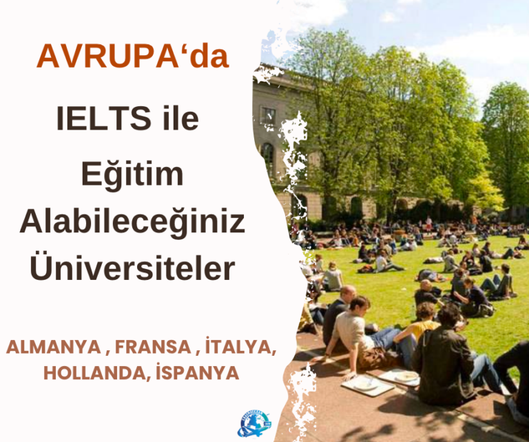Avrupa’da IELTS ile Eğitim Alabileceğiniz Üniversiteler