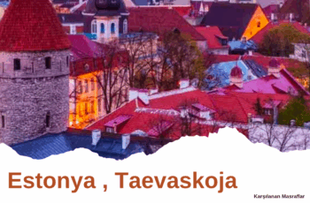 Estonya , Taevaskoja 7 Gün Erasmus+ Projesi Estonya , Taevaskoja 7 Gün Erasmus+ Projesi