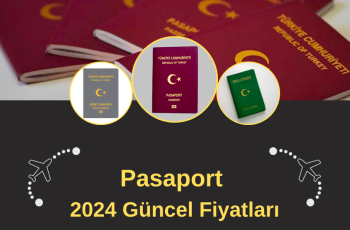 Pasaport 2024 Güncel Fiyatları Pasaport 2024 Güncel Fiyatları