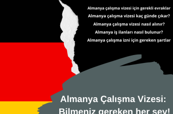 Almanya Çalışma Vizesi: Tüm Bilgi Burada!