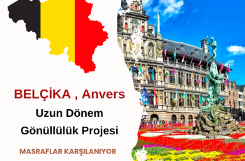 Belçika , Anvers Uzun Dönem Gönüllülük Projesi Belçika , Anvers Uzun Dönem Gönüllülük Projesi