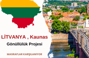 Litvanya , Kaunas Gönüllülük Projesi Litvanya , Kaunas Gönüllülük Projesi