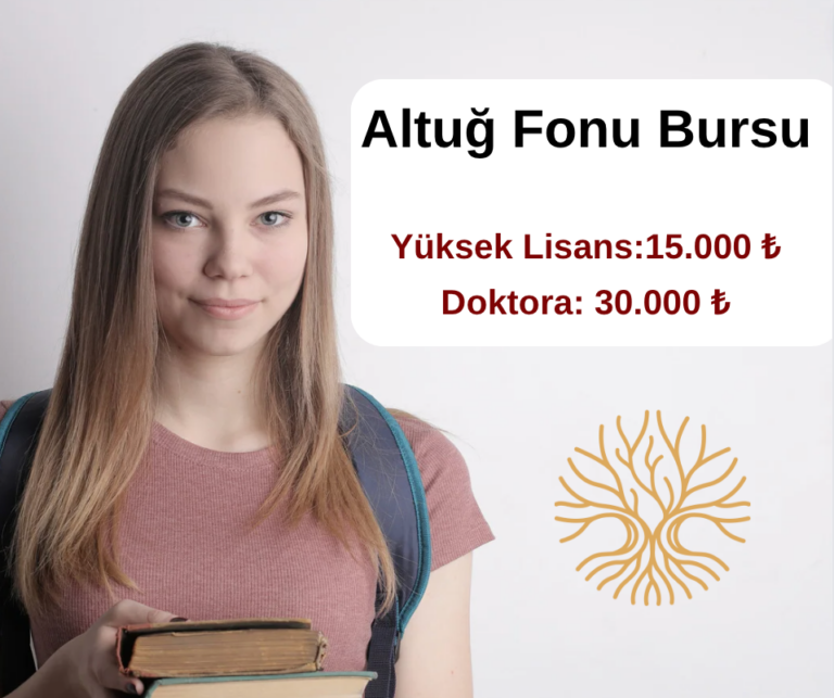 Altuğ Fonu Burs Başvurusu: Yüksek Lisans ve Doktora
