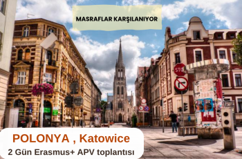 Polonya , Katowice 2 Gün Erasmus+ APV toplantısı
