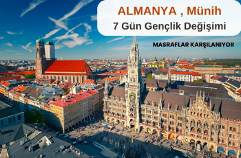 Almanya , Münih : 7 Gün Gençlik Değişimi Almanya , Münih : 7 Gün Gençlik Değişimi