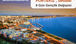 Portekiz , Setubal : 8 Gün Gençlik Değişimi Portekiz , Setubal : 8 Gün Gençlik Değişimi