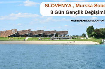 Slovenya 8 Gün Gençlik Değişimi