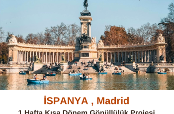 İspanya , Madrid: 1 Hafta Kısa Dönem Gönüllülük Projesi İspanya , Madrid: 1 Hafta Kısa Dönem Gönüllülük Projesi