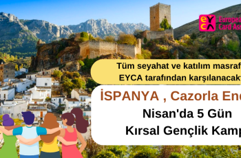 İspanya , Cazorla Endülüs : Nisan’da 5 Gün Kırsal Gençlik Kampı İspanya , Cazorla Endülüs : Nisan’da 5 Gün Kırsal Gençlik Kampı