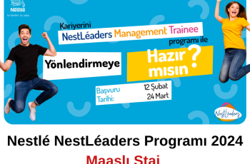 Nestlé NestLéaders Programı 2024 : Maaşlı Staj Nestlé NestLéaders Programı 2024 : Maaşlı Staj