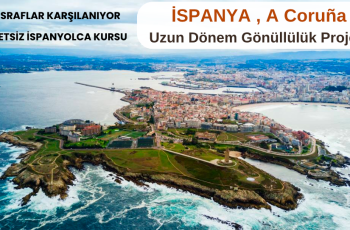 İspanya , A Coruña : Uzun Dönem Gönüllülük Projesi İspanya , A Coruña : Uzun Dönem Gönüllülük Projesi