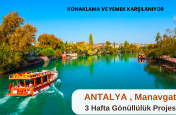 Antalya , Manavgat : 3 Hafta Gönüllülük Projesi Antalya , Manavgat : 3 Hafta Gönüllülük Projesi