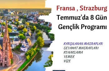 Fransa , Strazburg : Temmuz’da 8 Gün Gençlik Programı