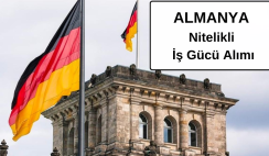 Almanya Nitelikli İş Gücü Alım İlanları Almanya Nitelikli İş Gücü Alım İlanları