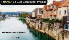 Fransa 14 Gün Gönüllülük Projesi Fransa 14 Gün Gönüllülük Projesi