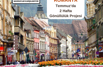 Romanya Temmuz’da 2 Hafta Gönüllülük Projesi Romanya Temmuz’da 2 Hafta Gönüllülük Projesi