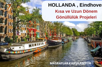 Hollanda , Eindhoven:  Kısa ve Uzun Gönüllülük Projeleri Hollanda , Eindhoven:  Kısa ve Uzun Gönüllülük Projeleri