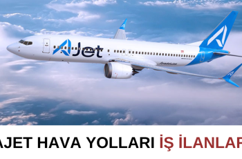 AJet Hava Yolları İş İlanları AJet Hava Yolları İş İlanları
