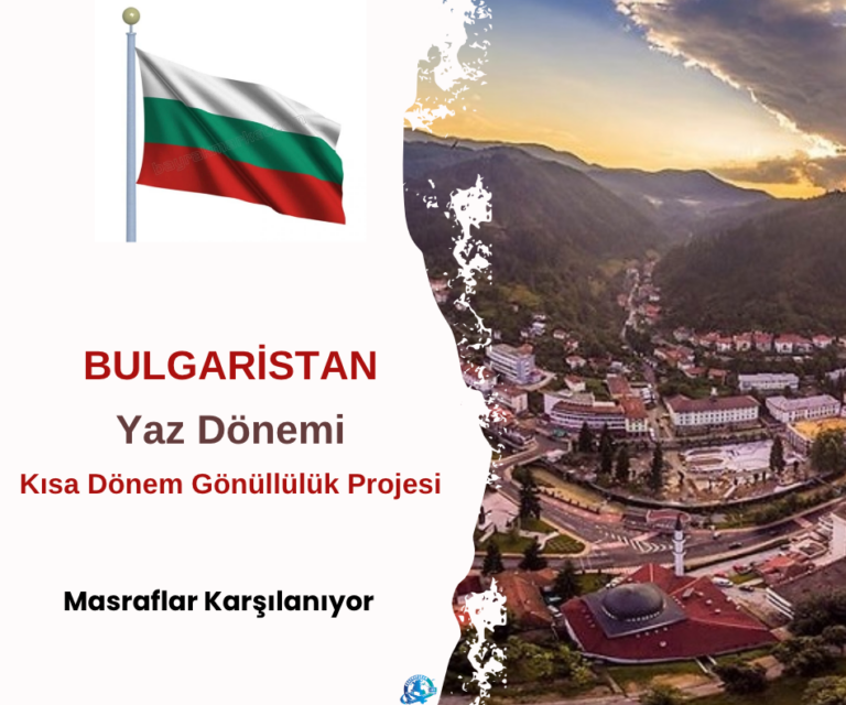 Bulgaristan Kısa Dönem Gönüllülük Projesi : Yaz Dönemi