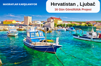 Hırvatistan , Ljubač : 16 Gün Gönüllülük Projesi Hırvatistan , Ljubač : 16 Gün Gönüllülük Projesi