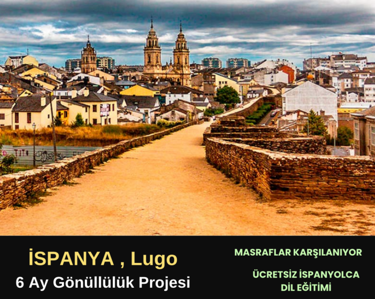 İspanya , Lugo : 6 Ay Gönüllülük Projesi