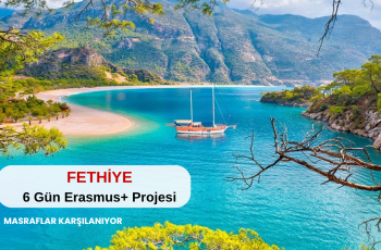 Fethiye : 6 Gün Erasmus+ Projesi