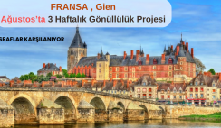 Fransa , Gien : Ağustos’ta 3 Hafta Gönüllülük Projesi Fransa , Gien : Ağustos’ta 3 Hafta Gönüllülük Projesi