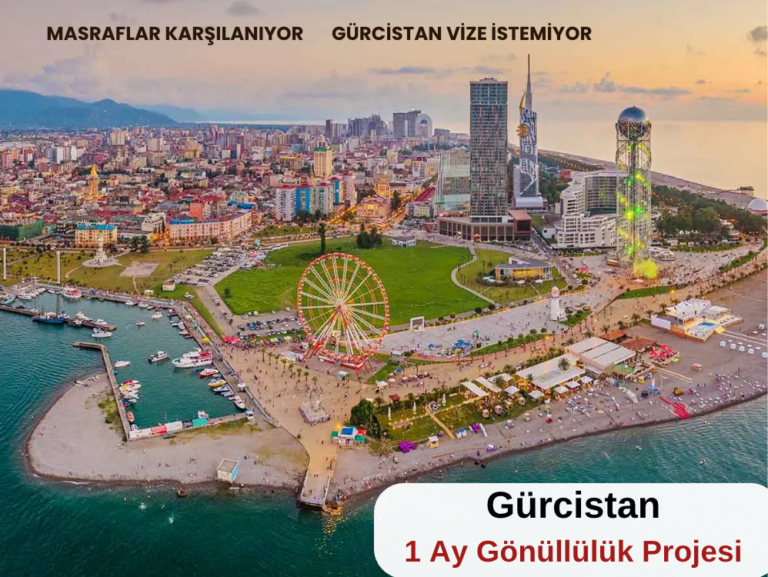 Gürcistan : 1 Ay Gönüllülük Projesi