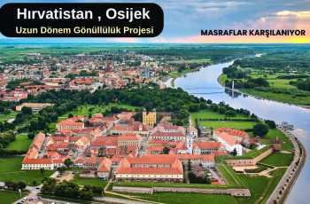 Hırvatistan , Osijek : Uzun Dönem Gönüllülük Projesi Hırvatistan , Osijek : Uzun Dönem Gönüllülük Projesi