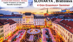 Slovakya , Bratislava : 4 Gün Erasmus+ Seminer Slovakya , Bratislava : 4 Gün Erasmus+ Seminer