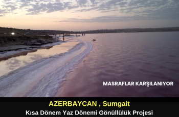 Azerbaycan , Sumgait : Yaz Dönemi Kısa Dönem Gönüllülük Projesi