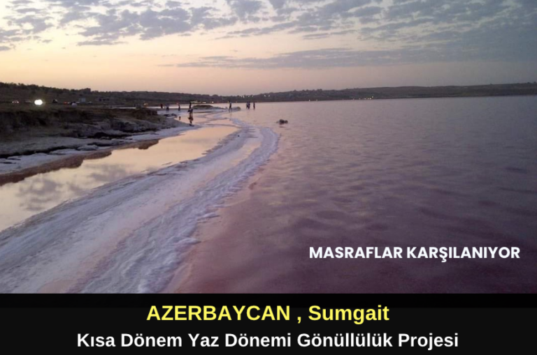 Azerbaycan , Sumgait : Yaz Dönemi Kısa Dönem Gönüllülük Projesi