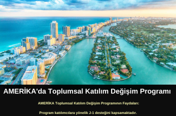 Amerika’da Toplumsal Katılım Değişim Programı | Masraflar Karşılanıyor Amerika’da Toplumsal Katılım Değişim Programı | Masraflar Karşılanıyor