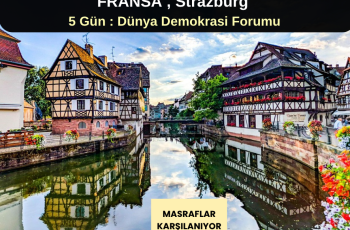 Fransa , Strazburg : 5 Gün Dünya Demokrasi Forumu Fransa , Strazburg : 5 Gün Dünya Demokrasi Forumu