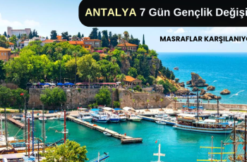 Antalya: 7 Gün Gençlik Değişim Projesi Antalya: 7 Gün Gençlik Değişim Projesi