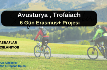 Avusturya , Trofaiach : 6 Gün Erasmus+ Projesi