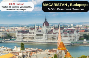 Macaristan , Budapeşte : 5 Gün Erasmus+ Seminer Macaristan , Budapeşte : 5 Gün Erasmus+ Seminer