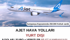 Ajet Kampanya : 9 Euro/Dolar + Vergilerle Yurt Dışı Bileti Ajet Kampanya : 9 Euro/Dolar + Vergilerle Yurt Dışı Bileti