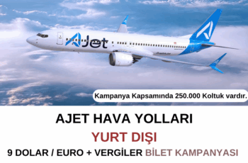 Ajet Kampanya : 9 Euro/Dolar + Vergilerle Yurt Dışı Bileti Ajet Kampanya : 9 Euro/Dolar + Vergilerle Yurt Dışı Bileti