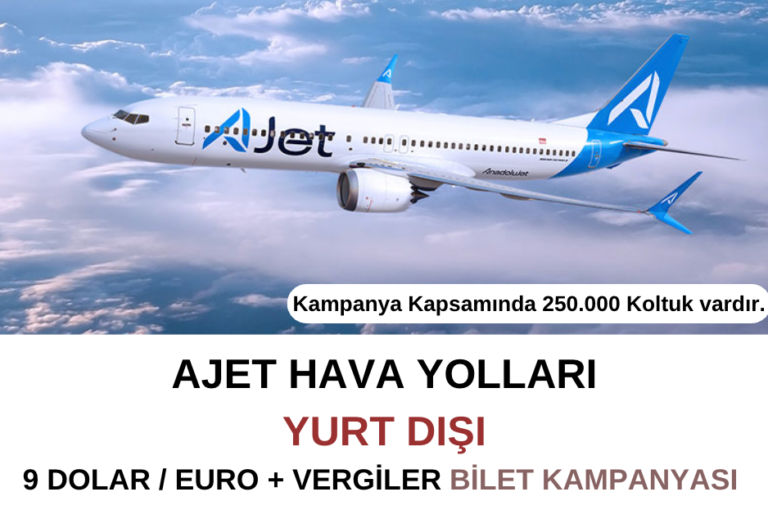 Ajet Kampanya : 9 Euro/Dolar + Vergilerle Yurt Dışı Bileti