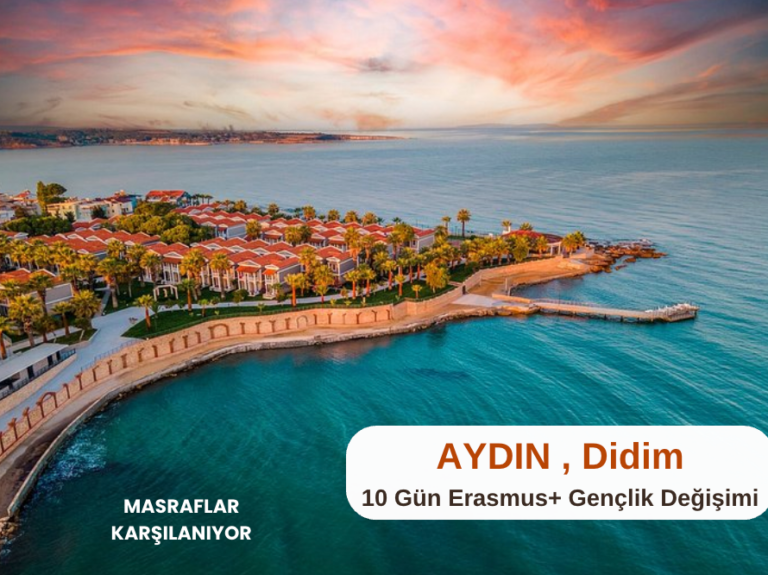Aydın , Didim : 10 Gün Erasmus+ Projesi