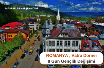 Romanya , Vatra Dornei : 8 Gün Gençlik Değişimi