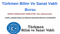 Türkmen Bilim Ve Sanat Vakfı Burs Duyurusu Türkmen Bilim Ve Sanat Vakfı Burs Duyurusu