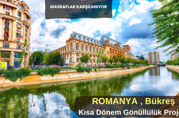 Romanya , Bükreş : Kısa Dönem Gönüllülük Projesi Romanya , Bükreş : Kısa Dönem Gönüllülük Projesi