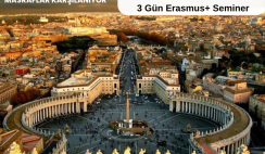 İtalya , Roma : 3 Gün Erasmus+ Seminer İtalya , Roma : 3 Gün Erasmus+ Seminer