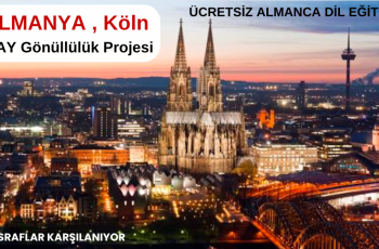 Almanya , Köln : 6 Ay Gönüllülük Projesi
