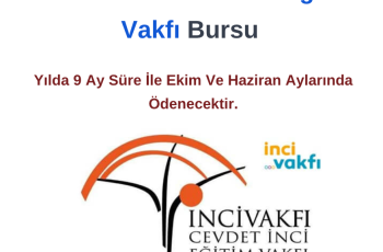 İNCİVAK Cevdet İnci  Eğitim Vakfı Burs Duyurusu İNCİVAK Cevdet İnci  Eğitim Vakfı Burs Duyurusu