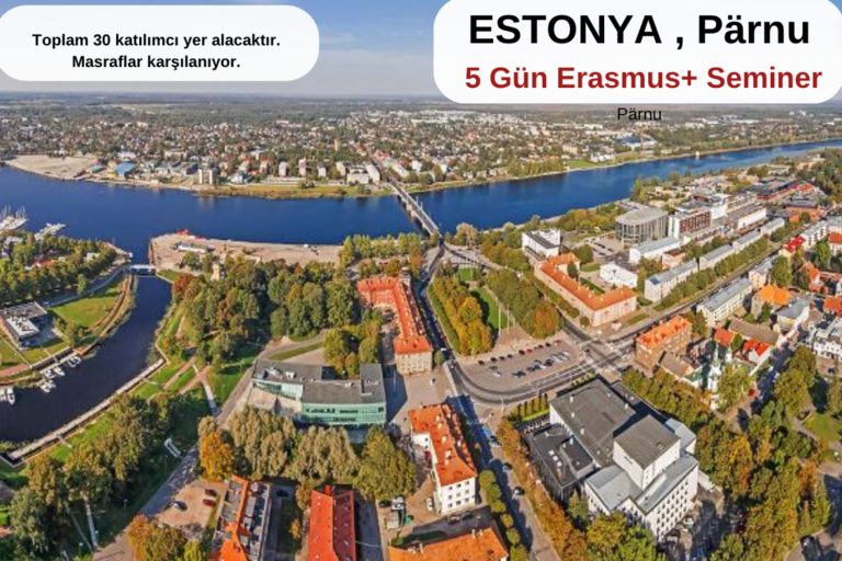 Estonya , Parnu : 5 Gün Erasmus+ Seminer