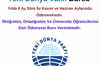 Yeni Dünya Vakfı : Burs Duyurusu Yeni Dünya Vakfı : Burs Duyurusu